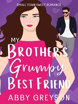 cover image of My Brother's Grumpy Best Friend